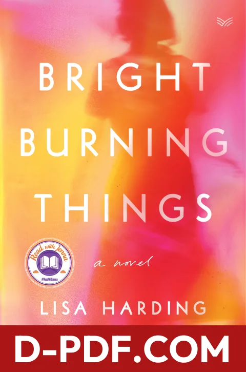 Bright Burning Things by Lisa Harding book cover