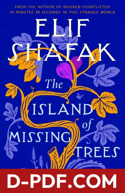 The Island of Missing Trees by Elif Shafak book cover