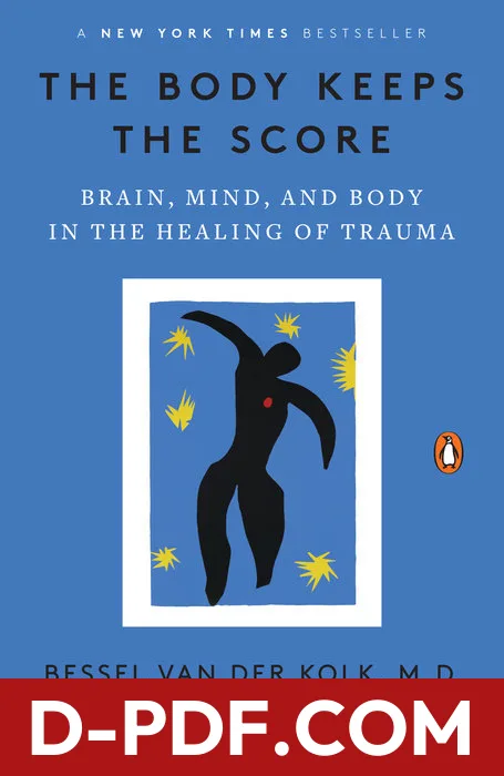 The Body Keeps the Score: Brain, Mind, and Body in the Healing of Trauma by Bessel van der Kolk book cover