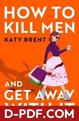 How to Kill Men and Get Away With It by Katy Brent book cover