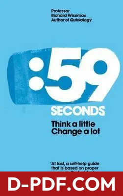 59 Seconds: Think a Little, Change a Lot by Richard Wiseman book cover