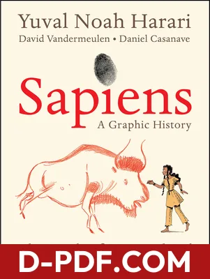 Sapiens: a Graphic History, Volume 1 - The Birth of Humankind by David Vandermeulen book cover