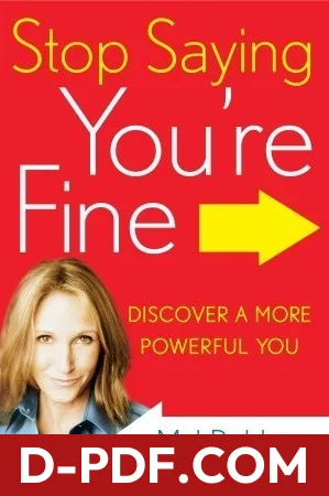 Stop Saying You're Fine: Discover a More Powerful You by Mel Robbins, book cover