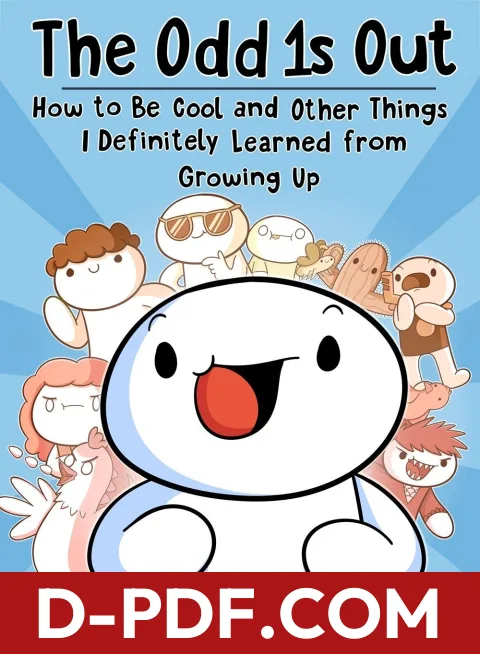 The Odd 1s Out: How to Be Cool and Other Things I Definitely Learned from Growing Up by James Rallison book cover