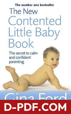 The New Contented Little Baby Book: The Secret To Calm And Confident Parenting by Gina Ford book cover