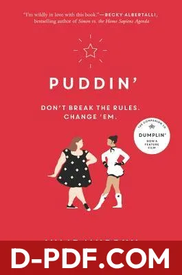 Puddin': A Heartwarming YA Romance of Unlikely Friendship, Body Positivity, and Texas-Size Girl Power by Julie Murphy book cover