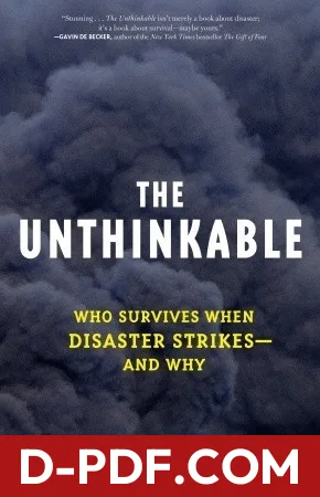 The Unthinkable: Who Survives When Disaster Strikes—and Why by Amanda Ripley book cover