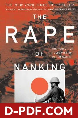 The Rape of Nanking: The Forgotten Holocaust of World War II by Iris Chang book cover