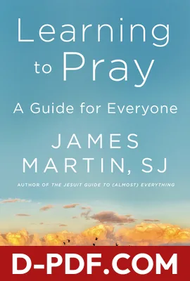 Learning to Pray: A Guide for Everyone by James Martin book cover