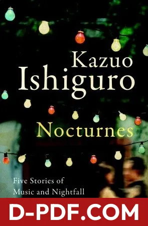 Nocturnes: Five Stories of Music and Nightfall by Kazuo Ishiguro book cover