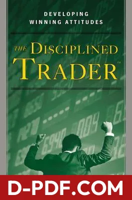The Disciplined Trader: Developing Winning Attitudes by Mark Douglas book cover