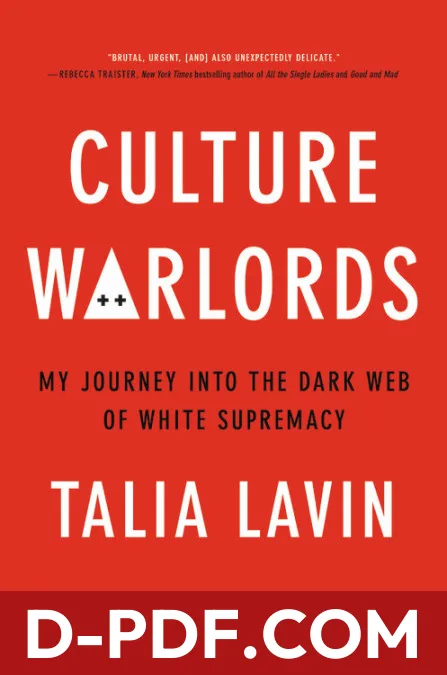 Culture Warlords: My Journey Into the Dark Web of White Supremacy by Talia Lavin book cover