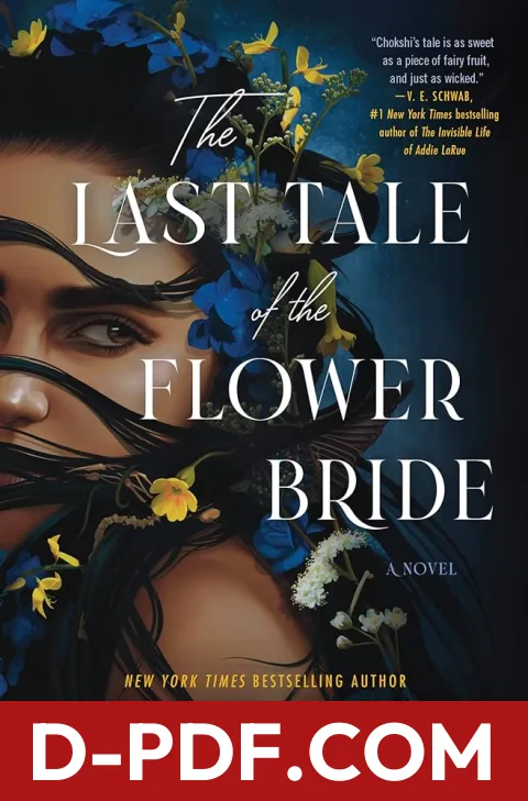 The Last Tale of the Flower Bride by Roshani Chokshi book cover