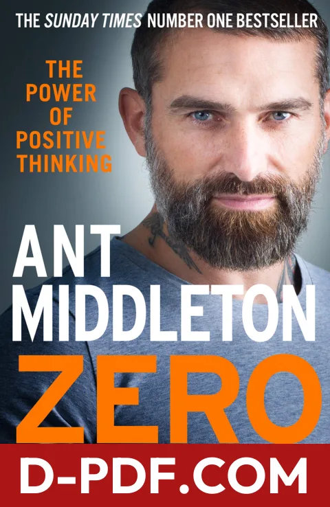 Zero Negativity: The Power of Positive Thinking by Ant Middleton book cover