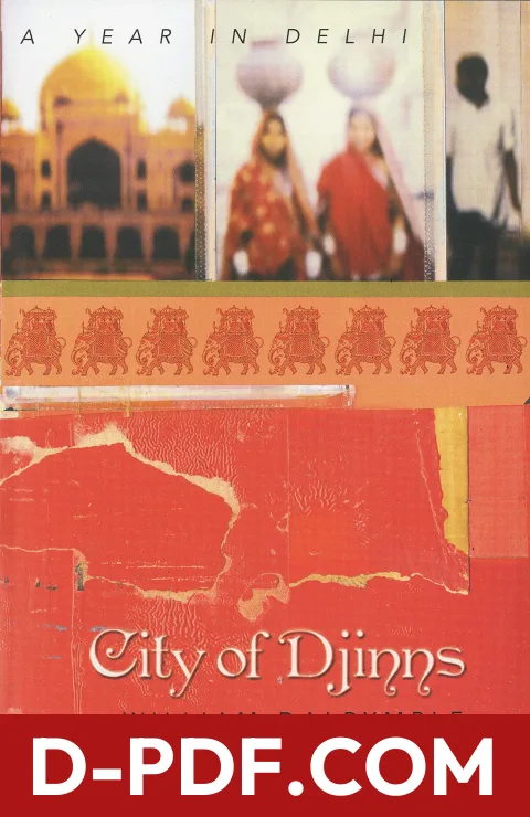 Download City of Djinns: A Year in Delhi by William Dalrymple PDF
