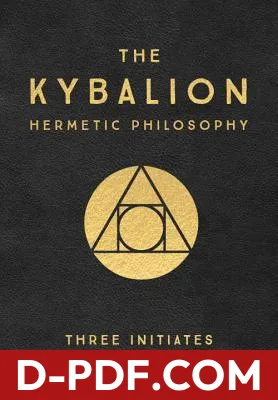 The Kybalion: Centenary Edition by Three Initiates book cover