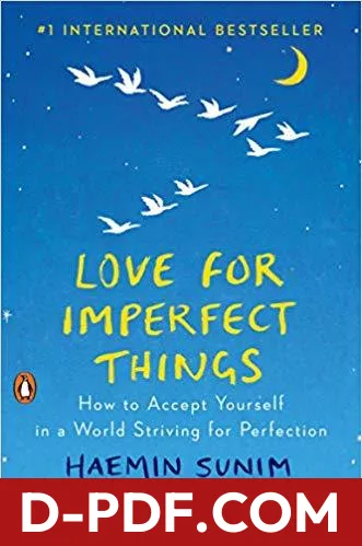 Love for Imperfect Things: How to Accept Yourself in a World Striving for Perfection by Haemin Sunim book cover