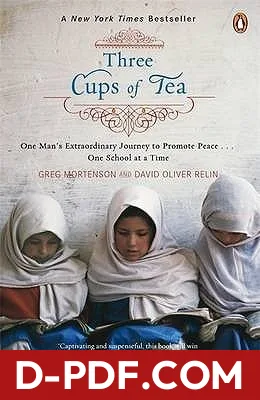 Three Cups of Tea: One Man's Extraordinary Journey to Promote Peace - One School at a Time by Greg Mortenson book cover