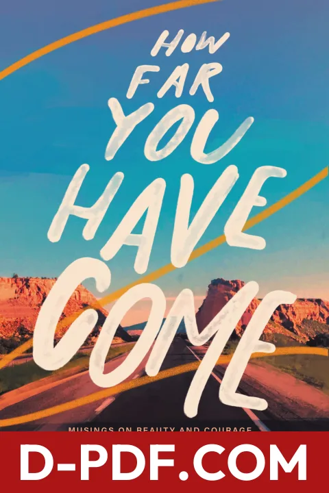 How Far You Have Come: Musings on Beauty and Courage – The Perfect Christian Graduation Gift to Celebrate Your Grad by Morgan Harper Nichols book cover