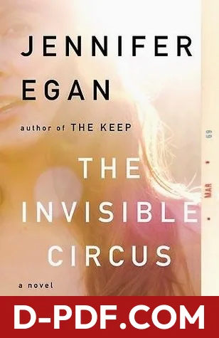 The Invisible Circus by Jennifer Egan book cover