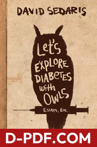 Let's Explore Diabetes with Owls: Essays, Etc. by David Sedaris book cover
