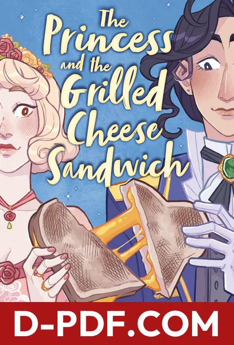 The Princess and the Grilled Cheese Sandwich by Deya Muniz book cover