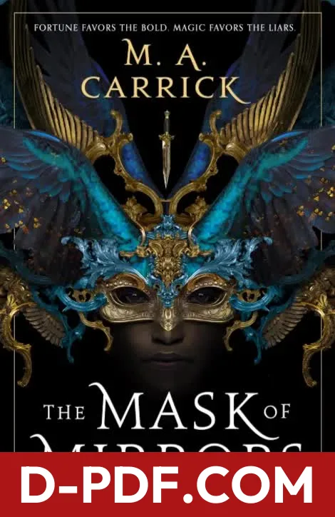 Download The Mask of Mirrors by M.A. Carrick PDF