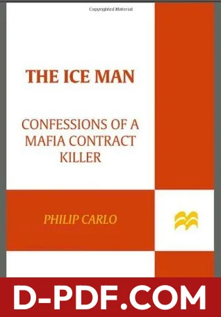 The Ice Man: Confessions of a Mafia Contract Killer by Philip Carlo book cover