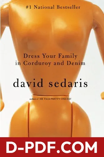 Dress Your Family in Corduroy and Denim by David Sedaris book cover