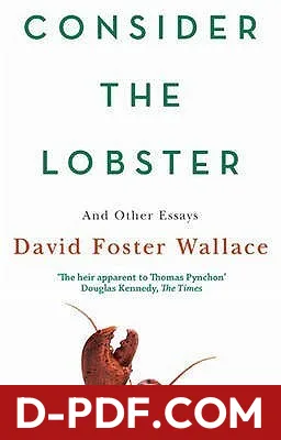 Consider the Lobster and Other Essays by David Foster Wallace book cover