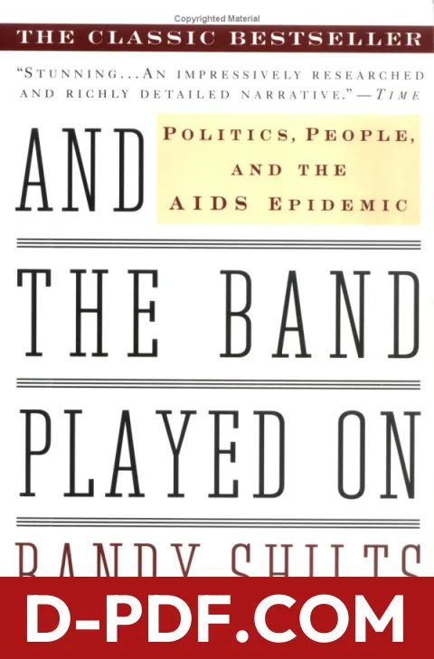 And the Band Played On: Politics, People, and the AIDS Epidemic by Randy Shilts book cover