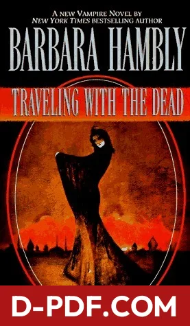 Traveling with the Dead by Barbara Hambly book cover