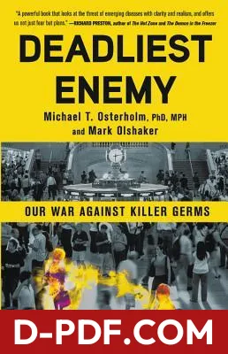 Deadliest Enemy: Our War Against Killer Germs by Michael T. Osterholm book cover