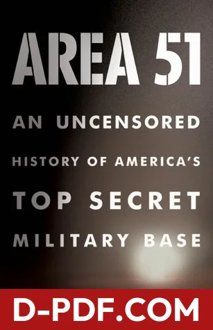 Area 51: An Uncensored History of America's Top Secret Military Base by Annie Jacobsen book cover