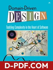 Domain-Driven Design: Tackling Complexity in the Heart of Software by Eric Evans book cover