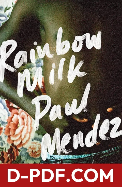 Rainbow Milk by Paul Mendez book cover