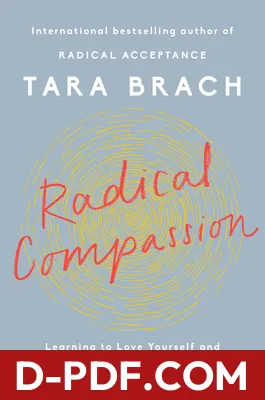 Radical Compassion: Learning to Love Yourself and Your World with the Practice of RAIN by Tara Brach book cover