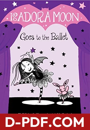 Download Isadora Moon Goes to the Ballet by Harriet Muncaster PDF