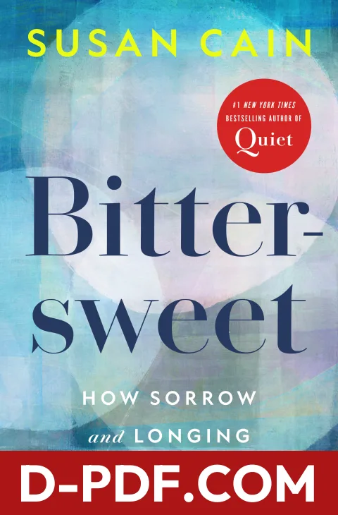 Bittersweet: How Sorrow and Longing Make Us Whole by Susan Cain book cover