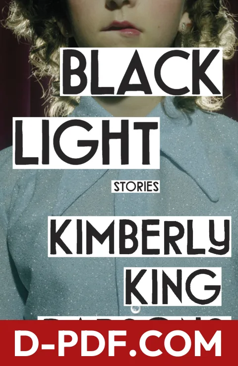 Download Black Light by Kimberly King Parsons PDF