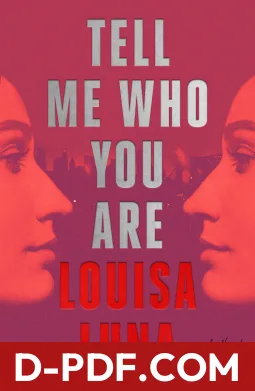 Tell Me Who You Are by Louisa Luna book cover