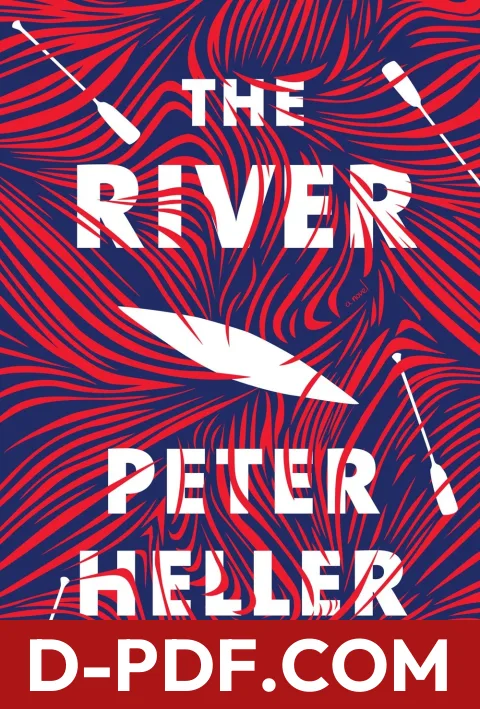 The River by Peter Heller book cover