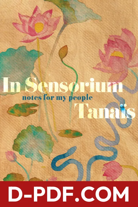 In Sensorium: Notes for My People – A Bangladeshi Muslim Perfumer's Kirkus Prize-Winning Memoir of Scent and Liberation by Tanaïs book cover