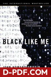 Download Black Like Me by John Howard Griffin PDF
