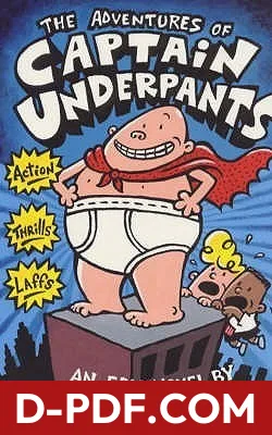 The Adventures of Captain Underpants by Dav Pilkey book cover