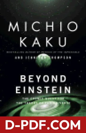 Beyond Einstein: The Cosmic Quest for the Theory of the Universe by Michio Kaku book cover