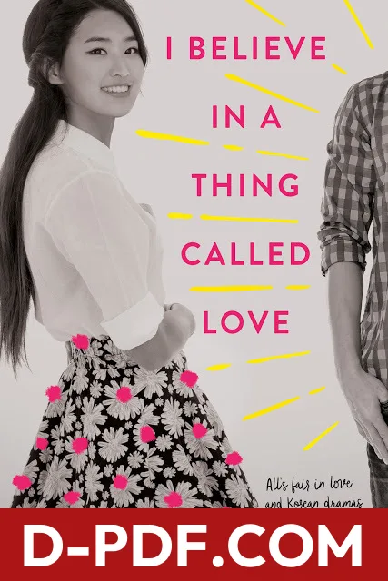 I Believe in a Thing Called Love by Maurene Goo book cover