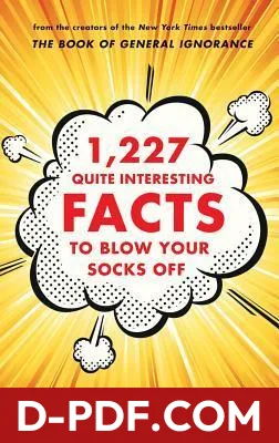1,227 Quite Interesting Facts to Blow Your Socks Off by John Lloyd book cover
