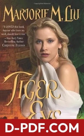 Download Tiger Eye by Marjorie M. Liu PDF