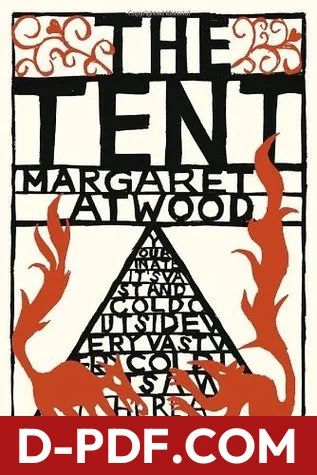 The Tent by Margaret Atwood book cover